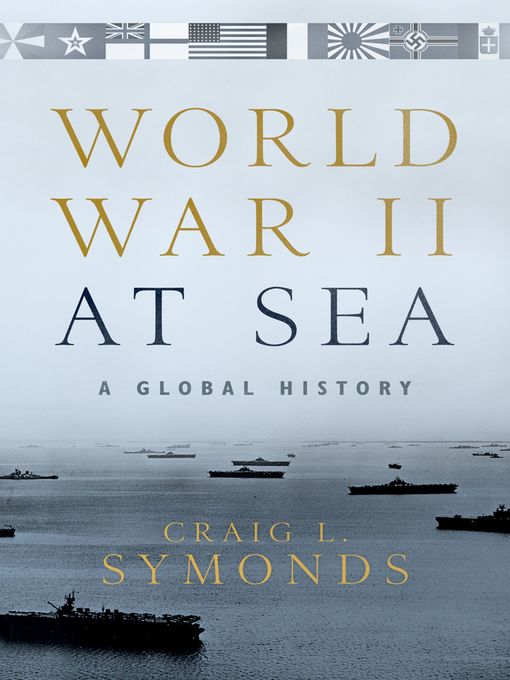 Title details for World War II at Sea by Craig L. Symonds - Wait list
